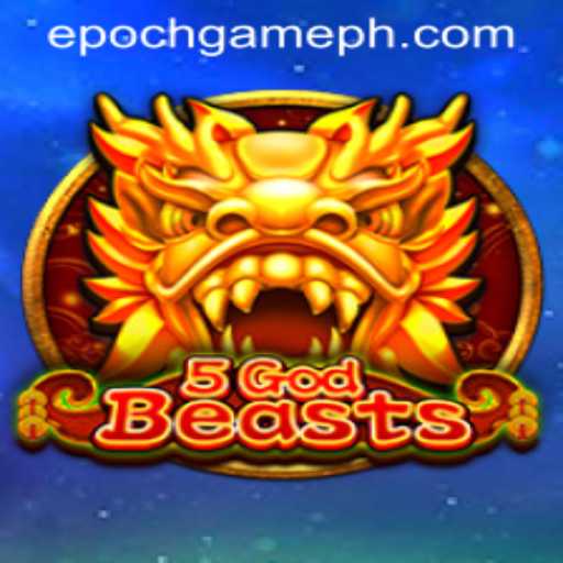 Exploring the World of 5GodBeasts: An Epoch Game Revolution