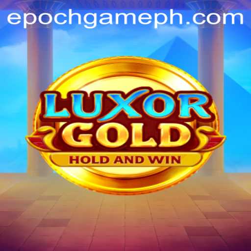 Exploring the Enchanting World of LuxorGold: An Epoch Game