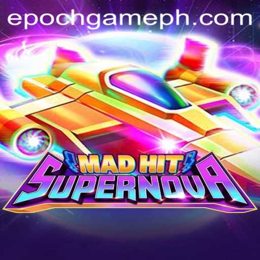 MadHitSupernova: An Epoch Game Revolutionizing the Gaming World